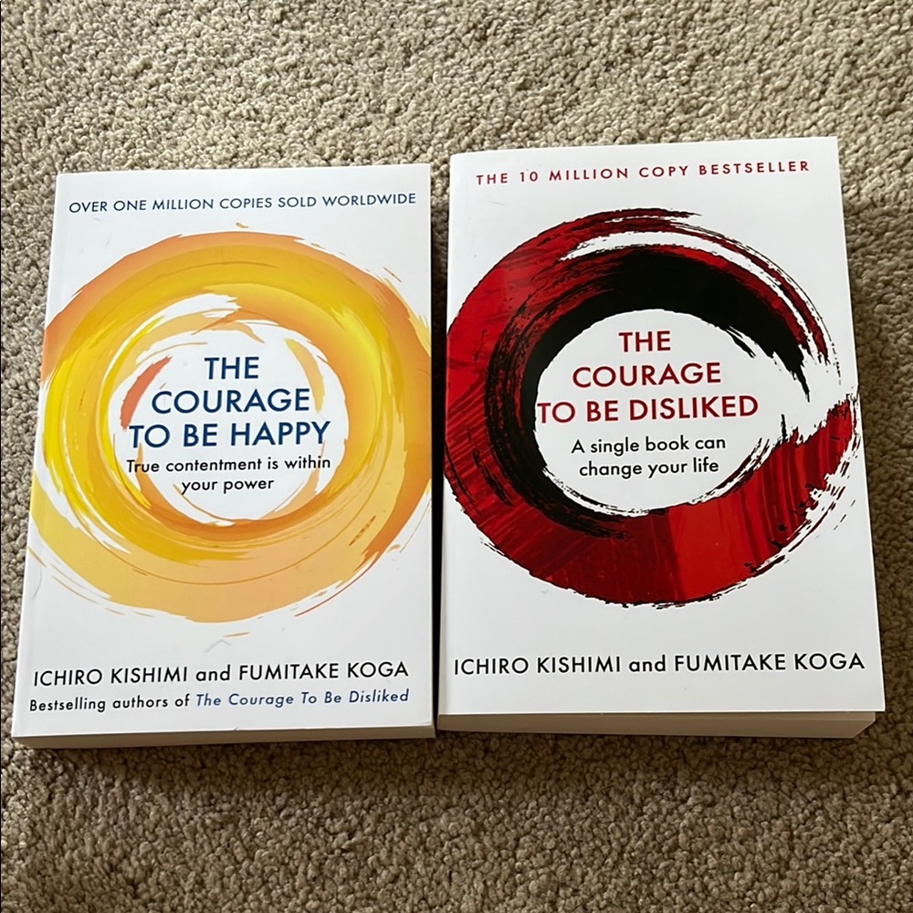 The courage to be disliked and the courage to be happy
